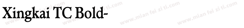 Xingkai TC Bold字体转换